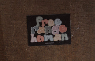 free range human tallow skincare sticker- chaparral theory